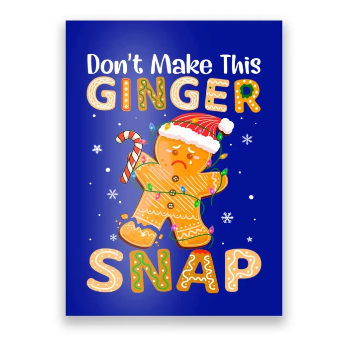 DonT Make This Ginger Snap Redhead For Christmas Gift Poster