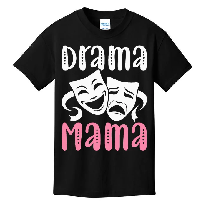 Drama Mama Theater Artist Drama Play Theater Mom Kids T-Shirt