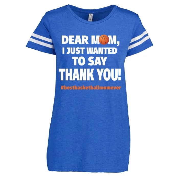 Dear Mom Thank You Gift Best Basketball Mom Ever Gift Enza Ladies Jersey Football T-Shirt