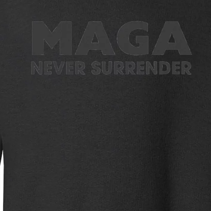 Dark Maga Trump Never Surrender Toddler Sweatshirt