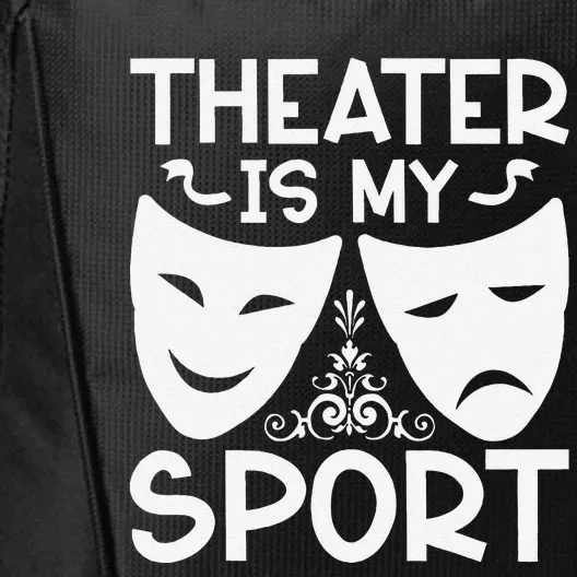 Dramatic Masks Theater Is My Sport Musical Broadway Novelty City Backpack