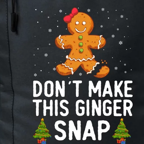 DonT Make This Ginger Snap Redhead Gift Christmas Ginga Red Gift Daily Commute Backpack