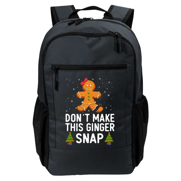 DonT Make This Ginger Snap Redhead Gift Christmas Ginga Red Gift Daily Commute Backpack