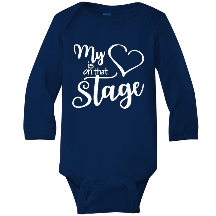 Dance Mom Tee My Heart Is On That Stage Dance Recital Baby Long Sleeve Bodysuit