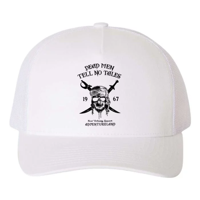 Dead Men Tell No Tales New Orleans Square Adventureland Pirates Yupoong Adult 5-Panel Trucker Hat