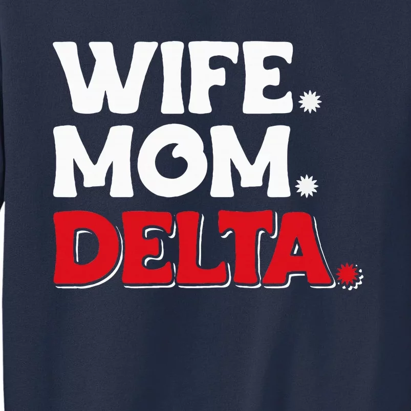 Delta Mom University Sister College Sorority Mom Sweatshirt