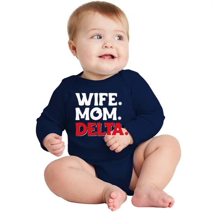 Delta Mom University Sister College Sorority Mom Baby Long Sleeve Bodysuit