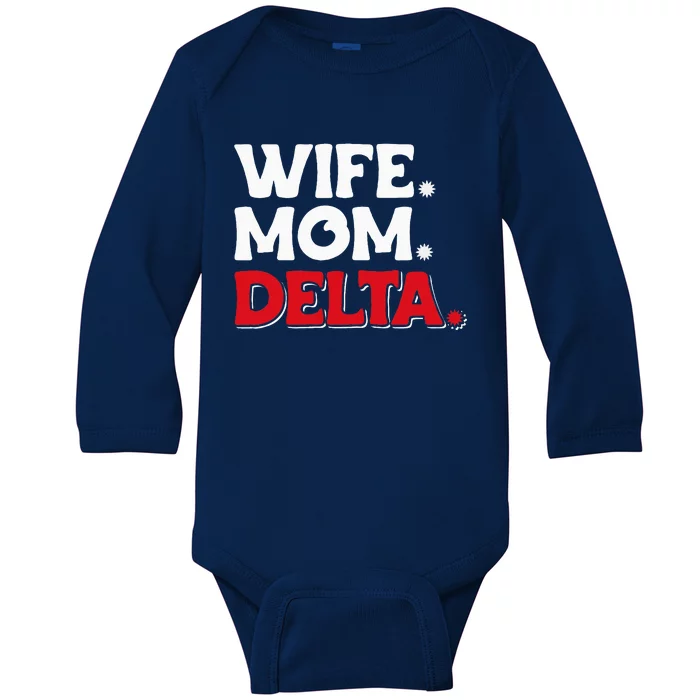 Delta Mom University Sister College Sorority Mom Baby Long Sleeve Bodysuit