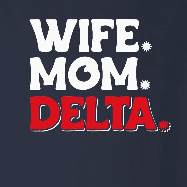 Delta Mom University Sister College Sorority Mom Toddler Long Sleeve Shirt