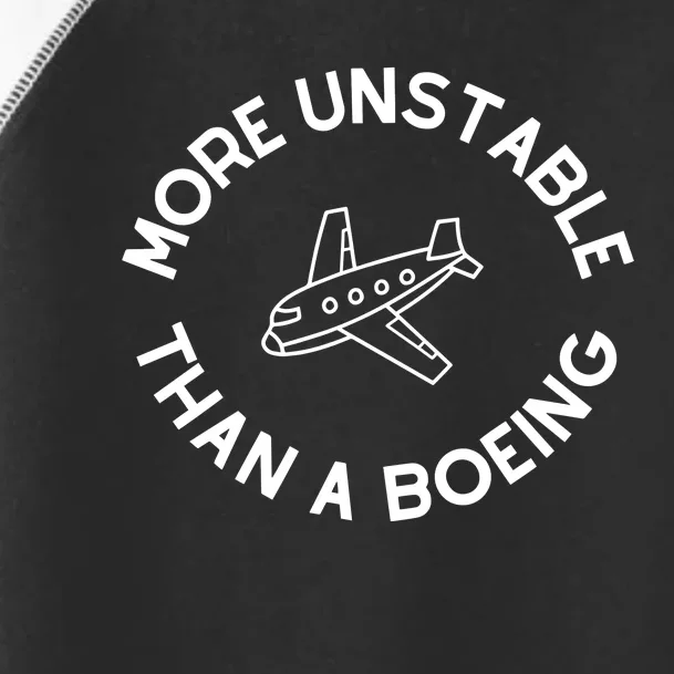 Doublecrossco More Unstable Than A Boeing Toddler Fine Jersey T-Shirt