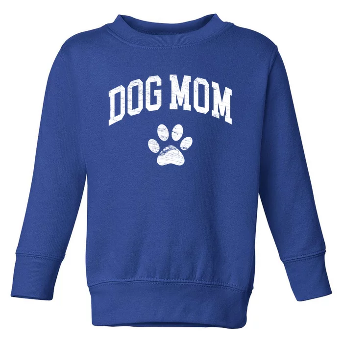 Dog Mom Vintage Distressed Design Funny Dog Paw Meaningful Gift Toddler Sweatshirt