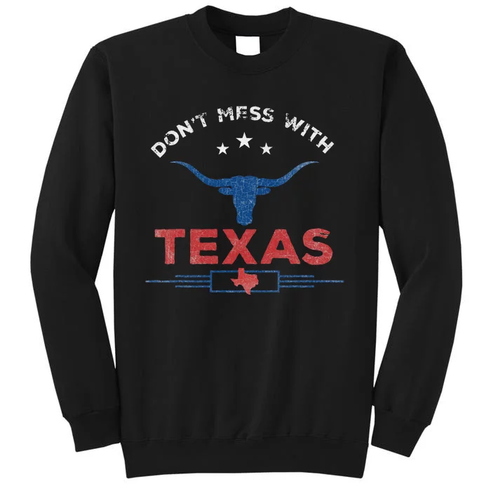 DonT Mess With Vintage Texas Longhorn Funny Vintage Tall Sweatshirt