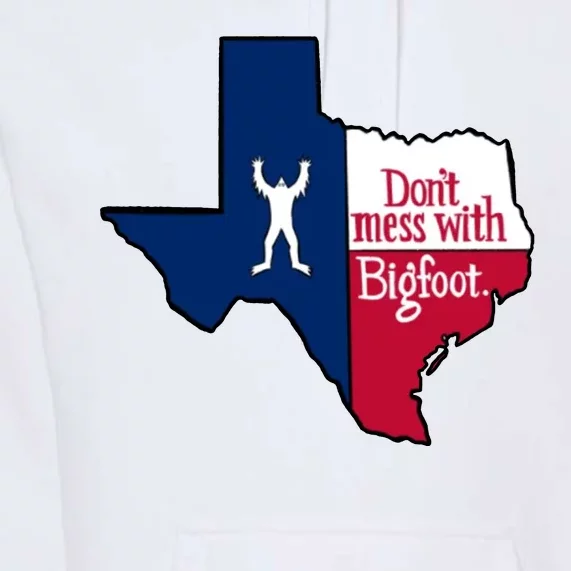 Don't Mess With Bigfoot Premium Hoodie