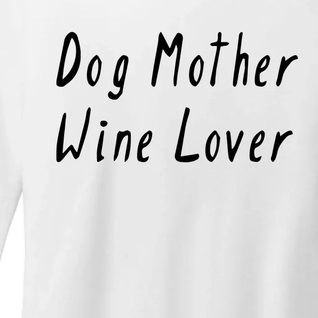 Dog Mother Wine Lover Funny Mom Gift Womens CVC Long Sleeve Shirt