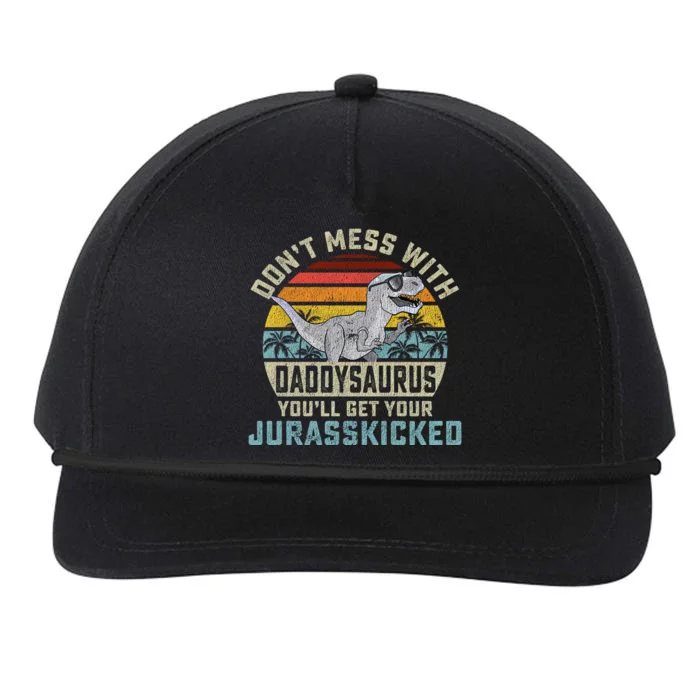 Dont Mess With Daddysaurus Youll Get Jurasskicked Daddy Meaningful Gift Snapback Five-Panel Rope Hat