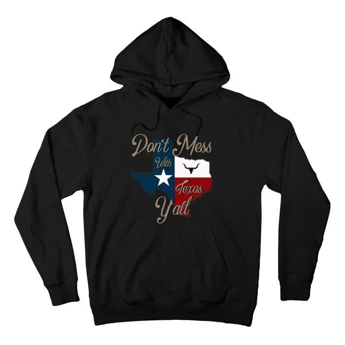 Dont Mess With Vintage Texas Pride Longhorn Lone Star State Tall Hoodie