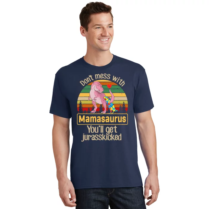 Don't Mess With Mamasaurus Autism Mom Mother's Day T-Shirt