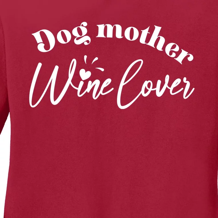 Dog Mother Wine Lover Cute Gift Ladies Long Sleeve Shirt