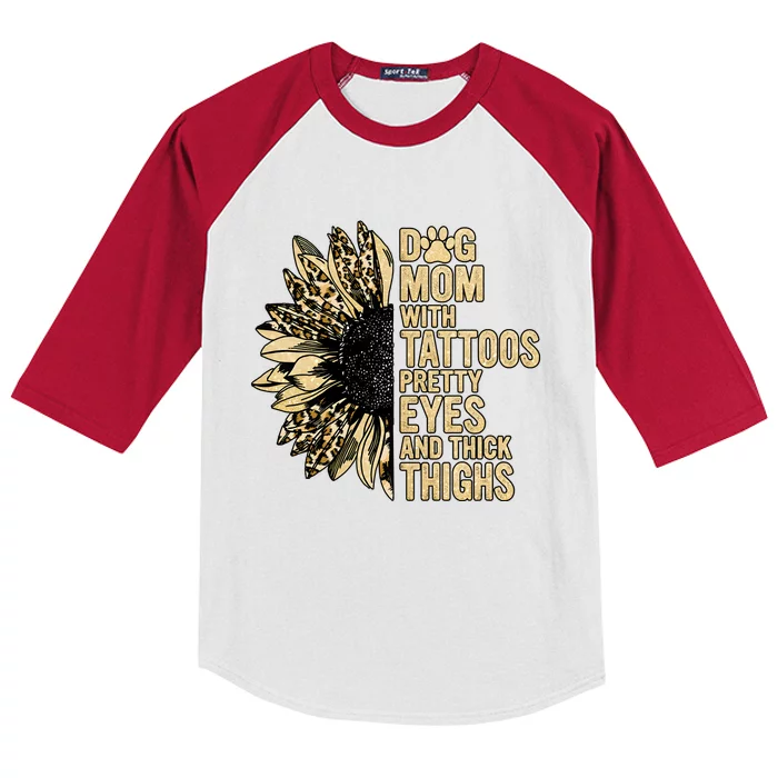 Dog Mom With Tattoos Pretty Eyes And Thick Thighs Sunflower Kids Colorblock Raglan Jersey