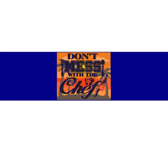 Dont Mess With The Chef Funny Cook Food Gift Bumper Sticker