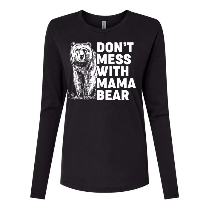 Don't Mess With Mama Bear Womens Cotton Relaxed Long Sleeve T-Shirt