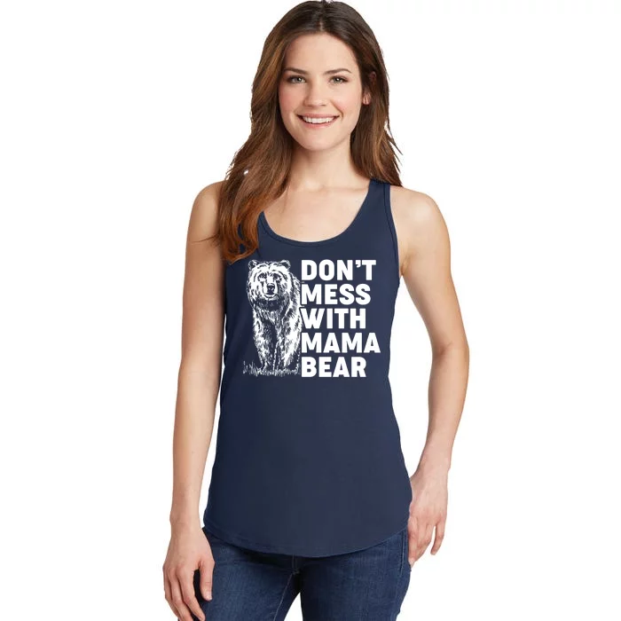 Don't Mess With Mama Bear Ladies Essential Tank