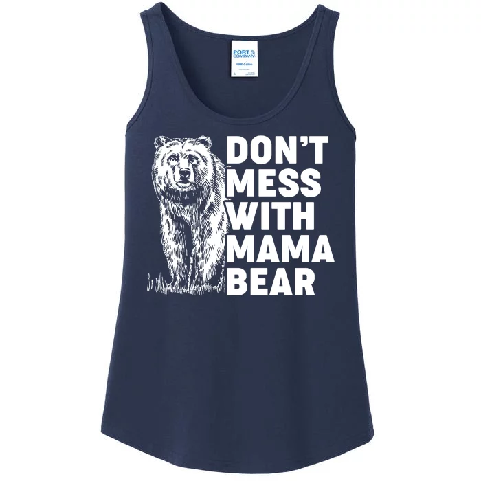 Don't Mess With Mama Bear Ladies Essential Tank