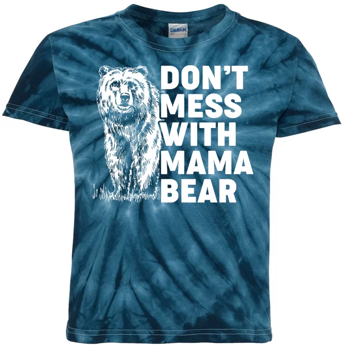 Don't Mess With Mama Bear Kids Tie-Dye T-Shirt