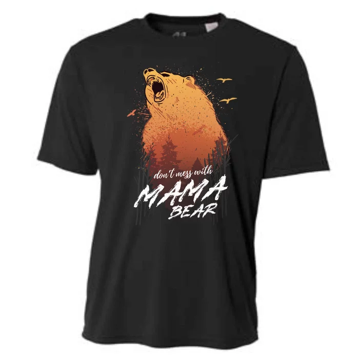 Dont Mess With Mama Bear Proud Mom Day Gift Cooling Performance Crew T-Shirt