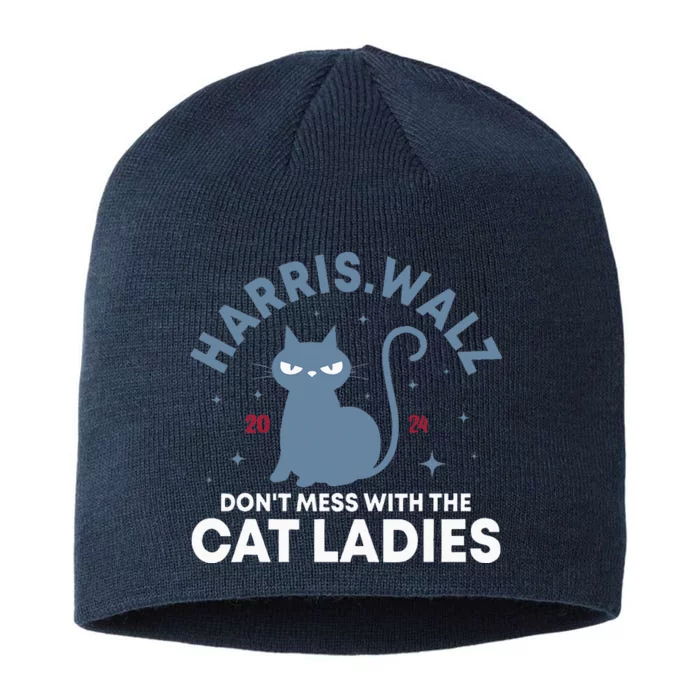 Dont Mess With The Cat Ladies Kamala Harris Walz 8 1/2in Sustainable Knit Beanie