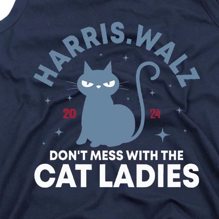 Dont Mess With The Cat Ladies Kamala Harris Walz Tank Top