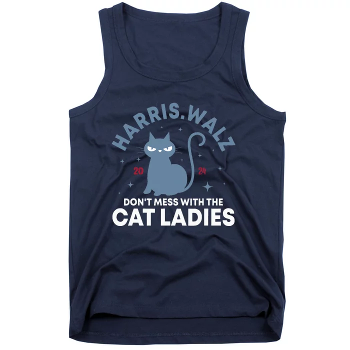 Dont Mess With The Cat Ladies Kamala Harris Walz Tank Top