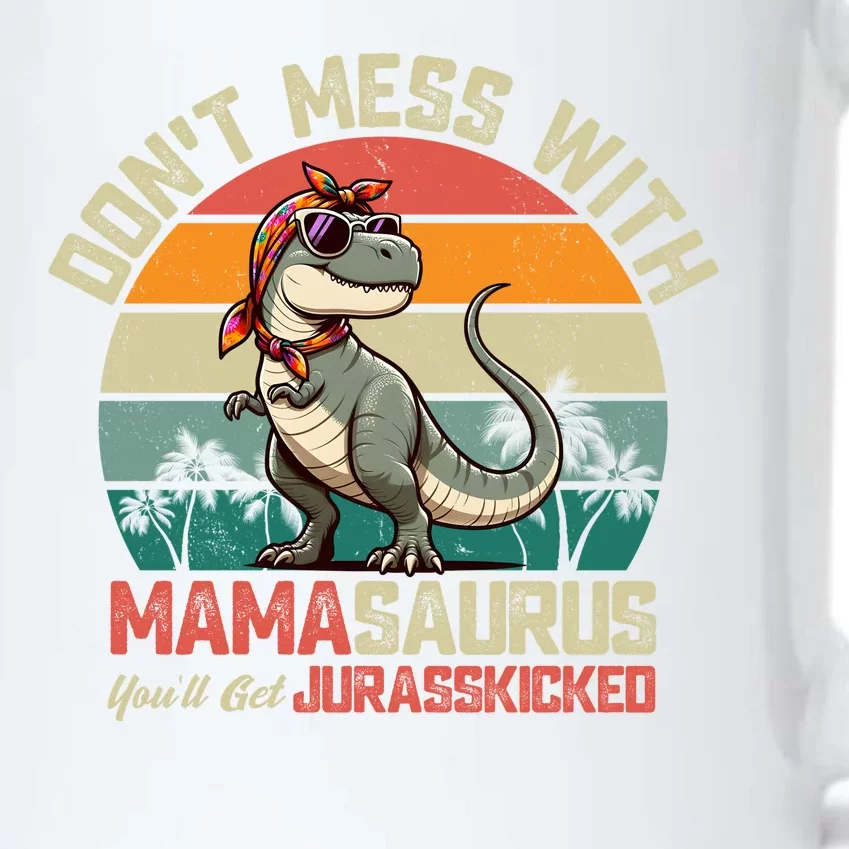 Dont Mess With Mamasaurus Youll Get Jurasskicked Black Color Changing Mug