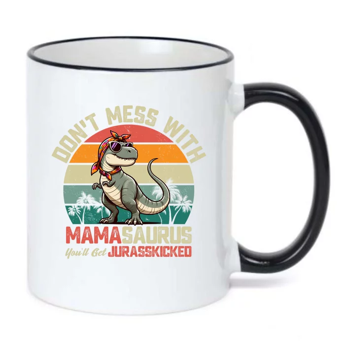 Dont Mess With Mamasaurus Youll Get Jurasskicked Black Color Changing Mug