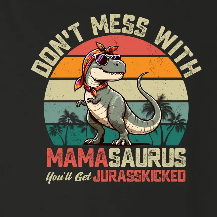 Dont Mess With Mamasaurus Youll Get Jurasskicked Toddler Long Sleeve Shirt