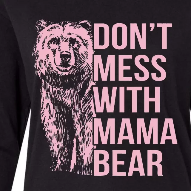 DonT Mess With Mama Bear Womens Cotton Relaxed Long Sleeve T-Shirt