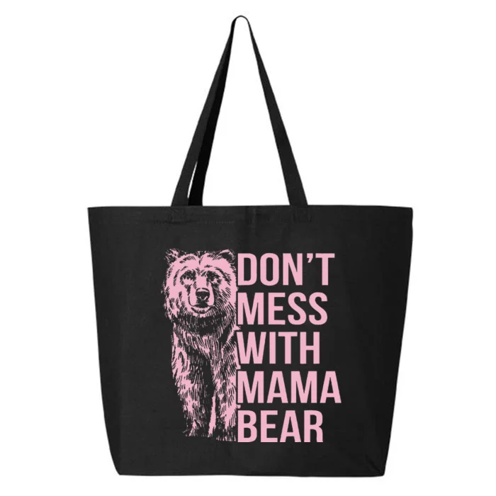 DonT Mess With Mama Bear 25L Jumbo Tote