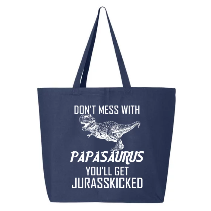 Don't Mess With Papasaurus Jurasskicked 25L Jumbo Tote