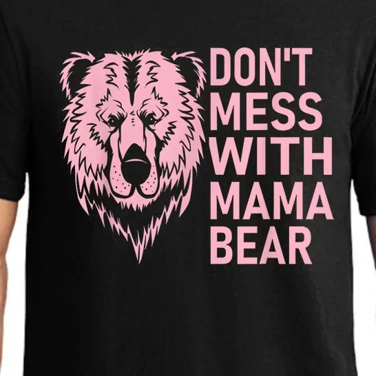 Dont Mess With Mama Bear Mothers Day Pajama Set