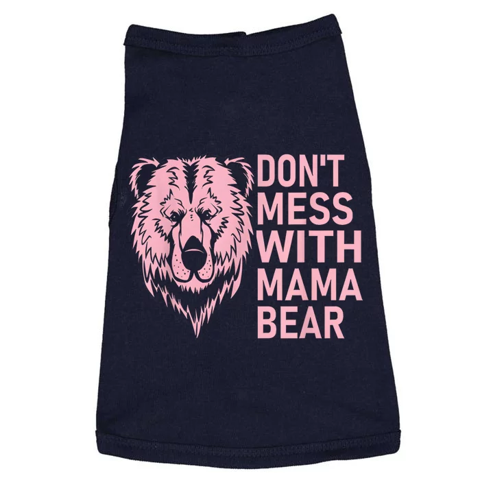 Dont Mess With Mama Bear Mothers Day Doggie Tank