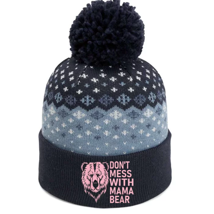 Dont Mess With Mama Bear Mothers Day The Baniff Cuffed Pom Beanie