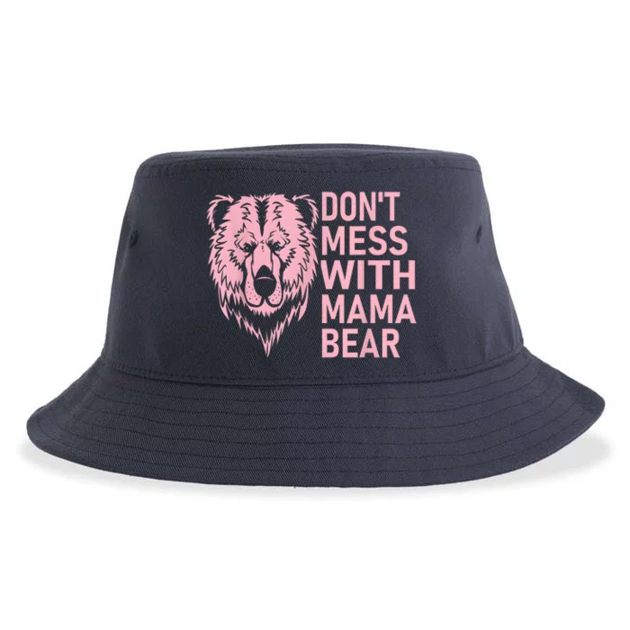 Dont Mess With Mama Bear Mothers Day Sustainable Bucket Hat