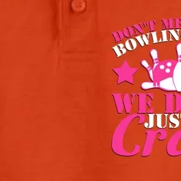 Don't Mess With Bowling Moms We Don't Just Look Crazy Gift Dry Zone Grid Performance Polo