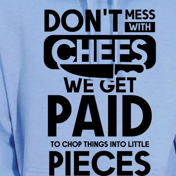 Dont Mess With Chefs We Get Paid Chef Gift Unisex Surf Hoodie