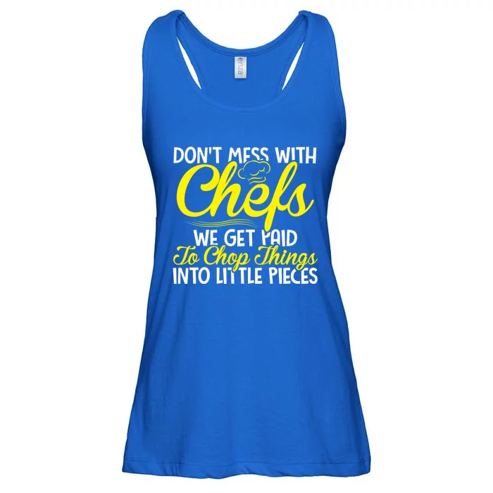 Dont Mess With Chefs We Get Paid To Chop Things Gift Ladies Essential Flowy Tank