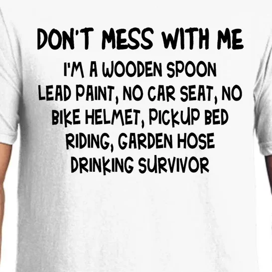 Don’T Mess With Me I’M Wooden Spoon Lead Paint No Car Seat Pajama Set