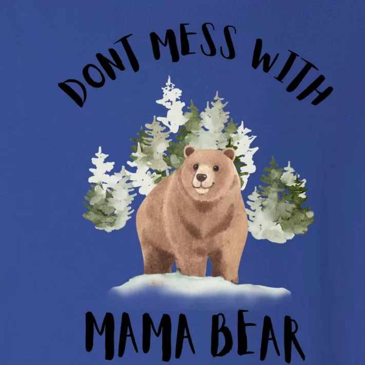 Don't Mess With Mama Bear Funny Mama Mommy Mom Bear Lovers Gift Toddler Long Sleeve Shirt