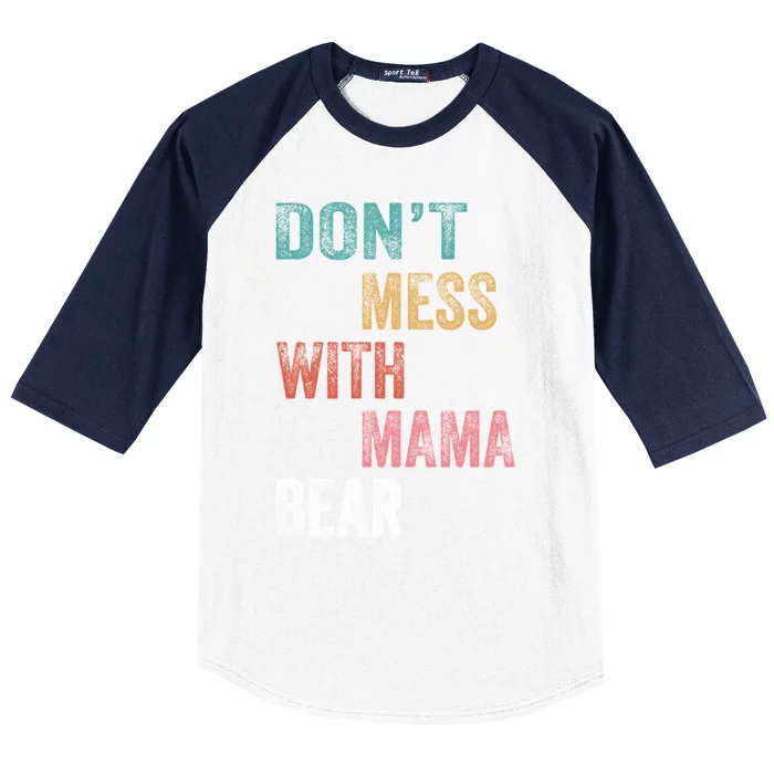 Don't Mess With Mama Bear Gift Baseball Sleeve Shirt