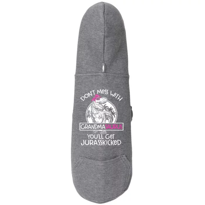 Dont Mess With Grandmasaurus Youll Get Jurasskicked Grandma Gift Doggie 3-End Fleece Hoodie