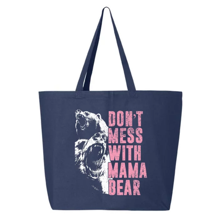 Don't Mess With Mama Bear Funny Mama Bear 25L Jumbo Tote